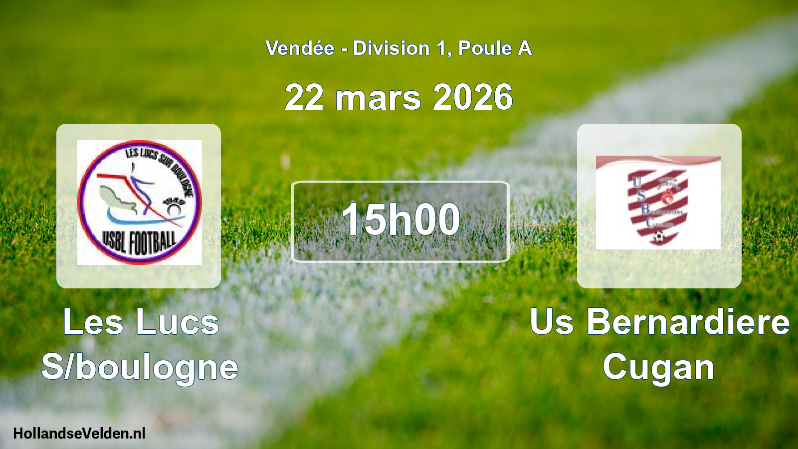 Geplande wedstrijd: Les Lucs S/boulogne - Us Bernardiere Cugan (22 maart 2026)