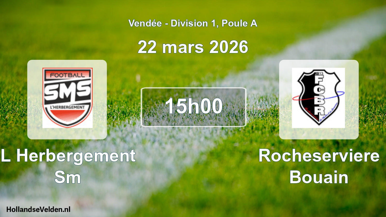 Scheduled Match: L Herbergement Sm - Rocheserviere Bouain (22 March 2026)