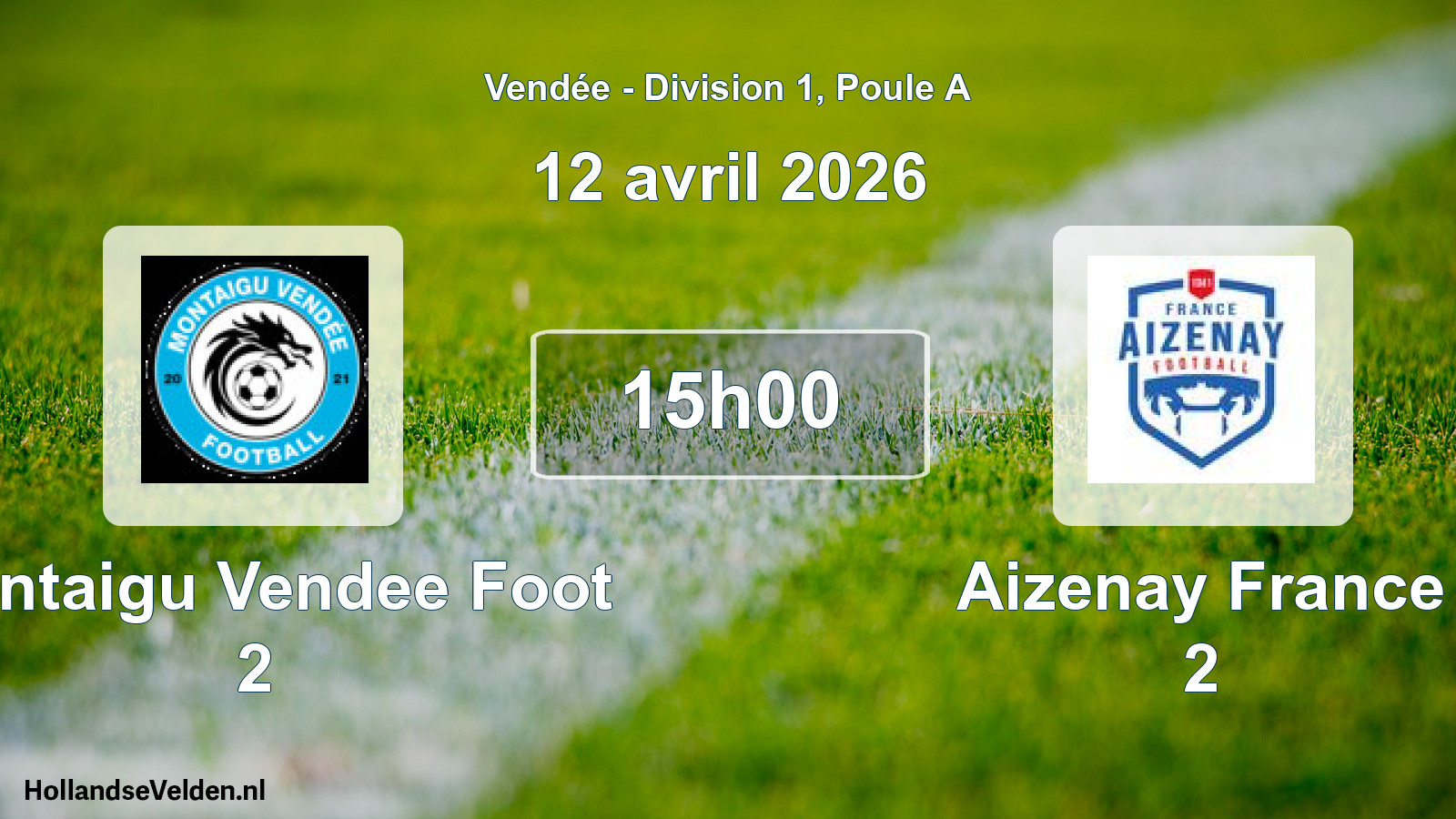Scheduled Match: Montaigu Vendee Foot 2 - Aizenay France 2 (12 April 2026)
