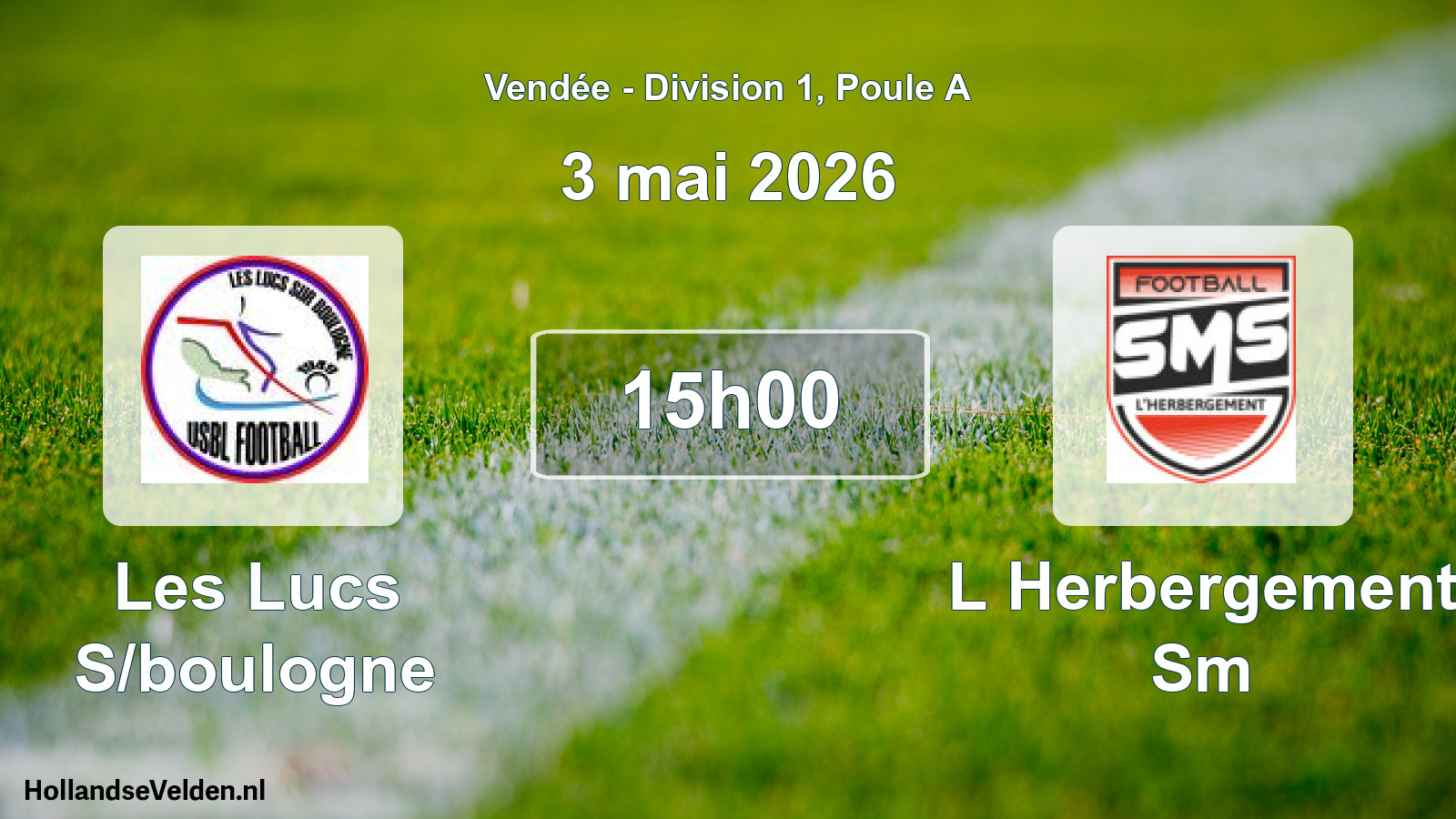 Geplande wedstrijd: Les Lucs S/boulogne - L Herbergement Sm (3 mai 2026)