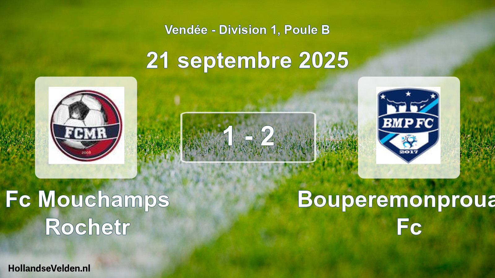 Gespeelde wedstrijd: Fc Mouchamps Rochetr - Bouperemonprouant Fc 1 - 2 (21 septembre 2025)