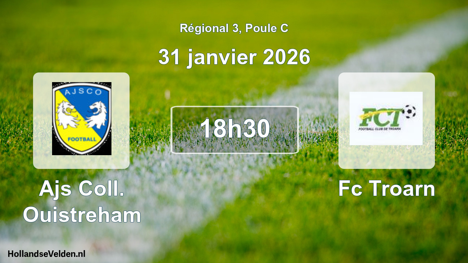 Geplande wedstrijd: Ajs Coll. Ouistreham - Fc Troarn (31 janvier 2026)