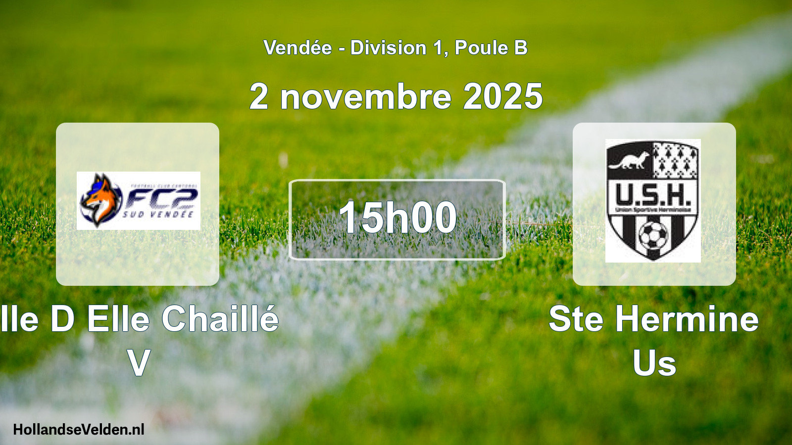 Scheduled Match: Ile D Elle Chaillé V - Ste Hermine Us (2 November 2025)