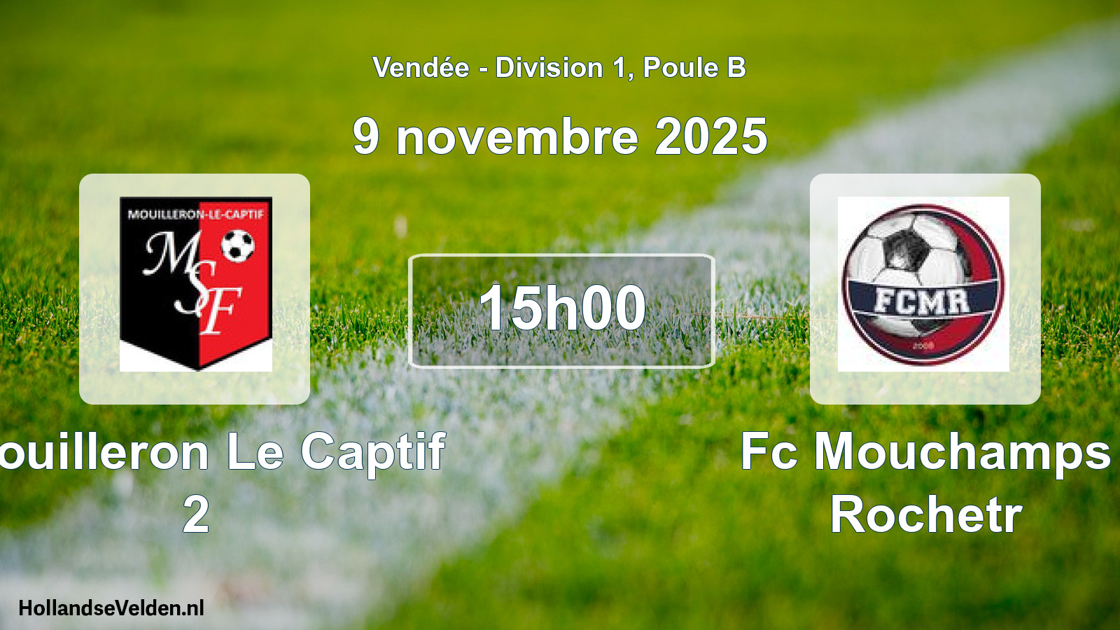 Scheduled Match: Mouilleron Le Captif 2 - Fc Mouchamps Rochetr (9 November 2025)