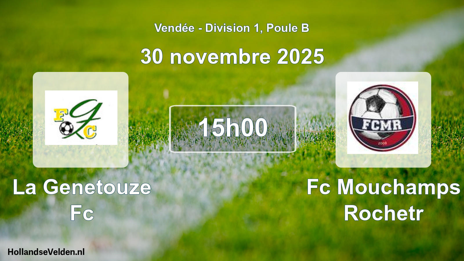 Geplande wedstrijd: La Genetouze Fc - Fc Mouchamps Rochetr (30 november 2025)