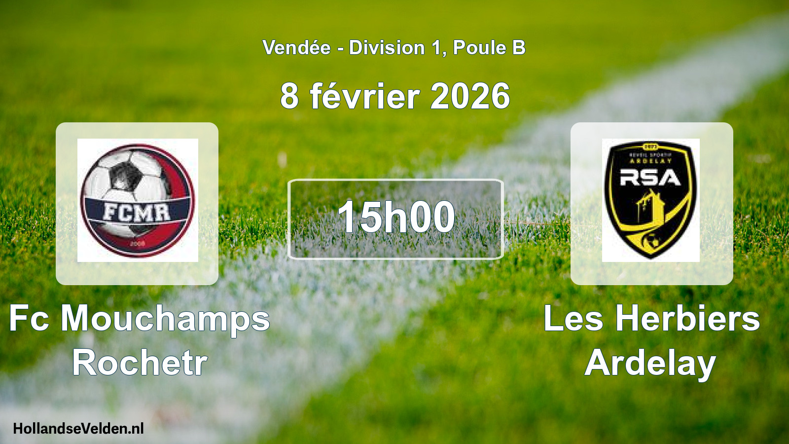 Geplande wedstrijd: Fc Mouchamps Rochetr - Les Herbiers Ardelay (8 février 2026)