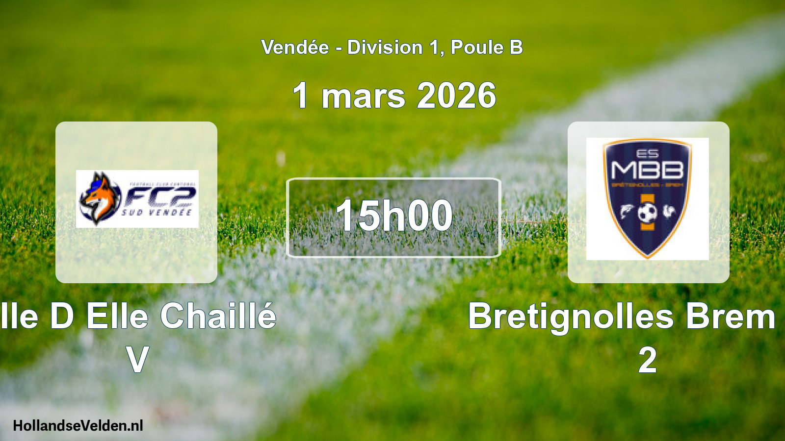 Geplande wedstrijd: Ile D Elle Chaillé V - Bretignolles Brem Es 2 (1 maart 2026)