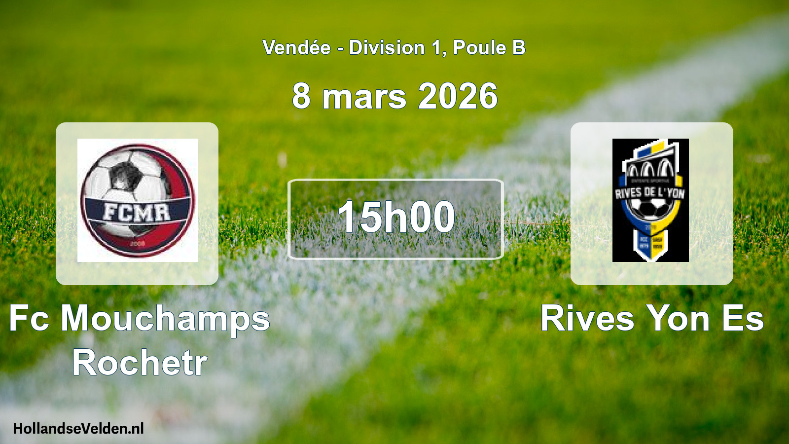 Scheduled Match: Fc Mouchamps Rochetr - Rives Yon Es (8 March 2026)