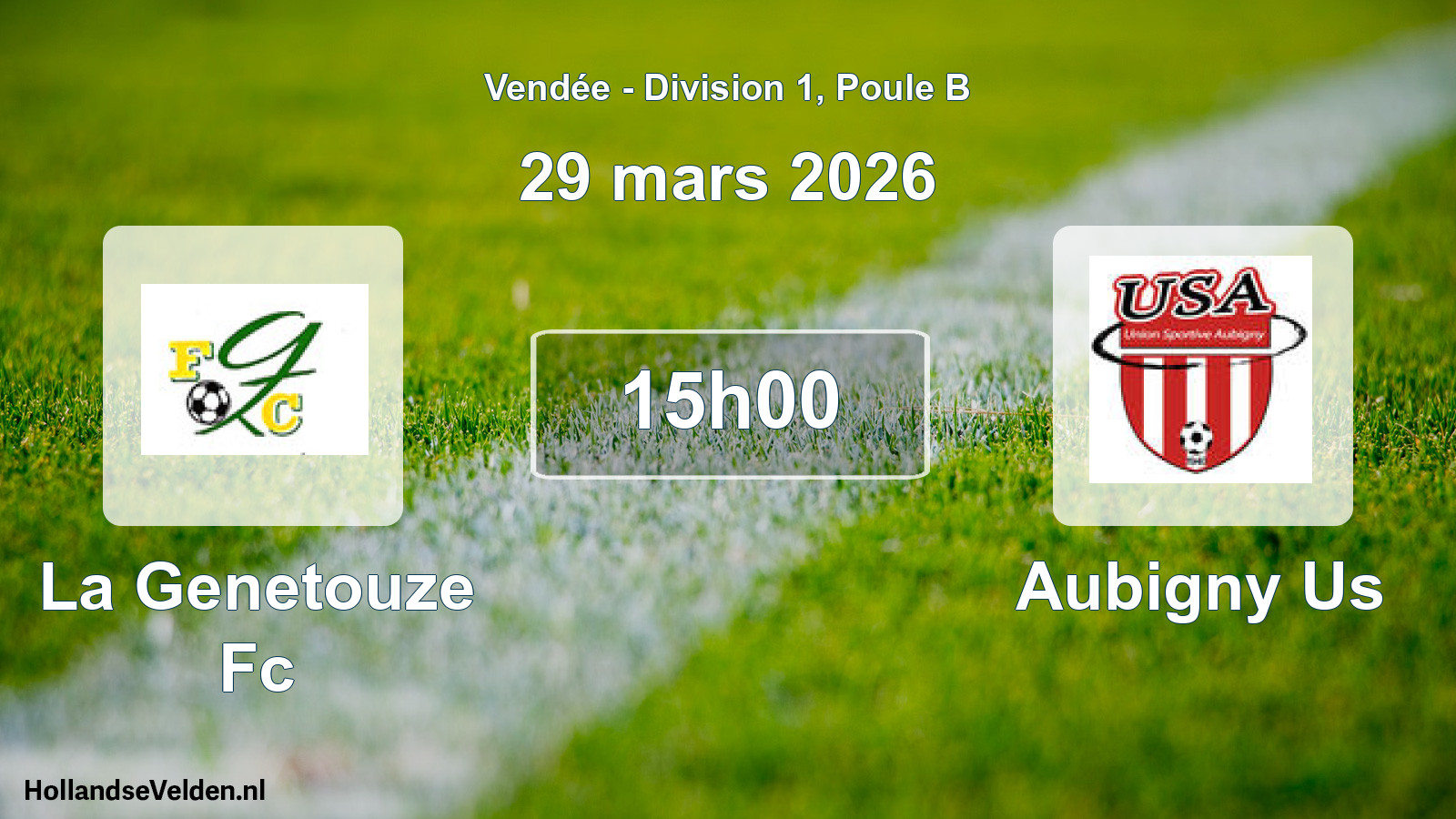 Geplande wedstrijd: La Genetouze Fc - Aubigny Us (29 maart 2026)