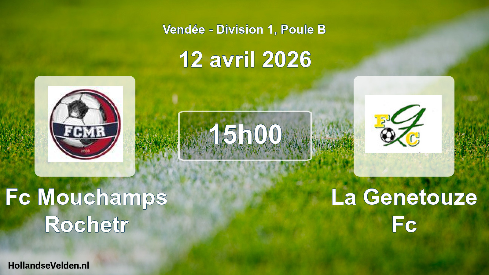 Geplande wedstrijd: Fc Mouchamps Rochetr - La Genetouze Fc (12 april 2026)