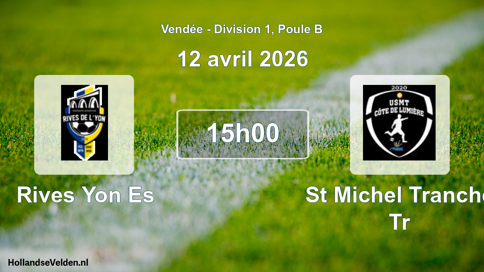 Geplande wedstrijd: Rives Yon Es - St Michel Tranche Tr (12 april 2026)