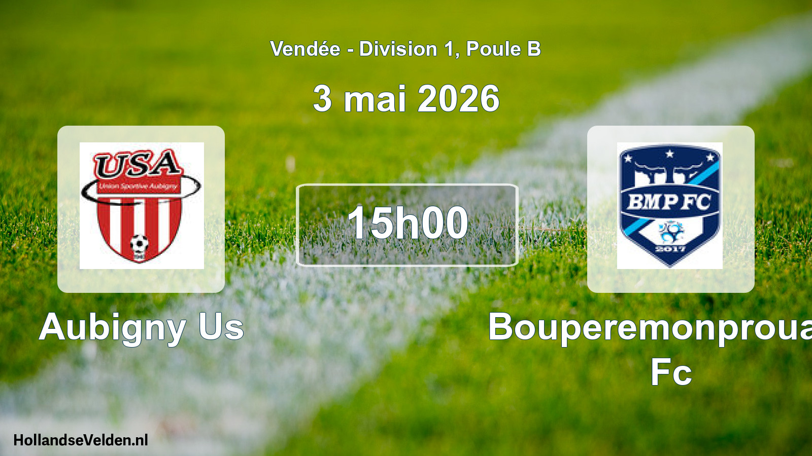 Geplande wedstrijd: Aubigny Us - Bouperemonprouant Fc (3 mei 2026)