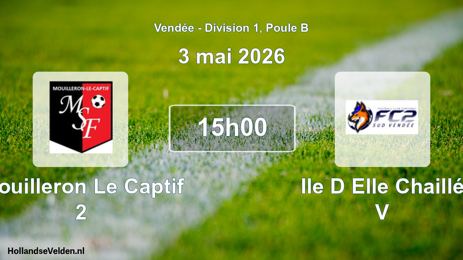 Geplande wedstrijd: Mouilleron Le Captif 2 - Ile D Elle Chaillé V (3 mei 2026)