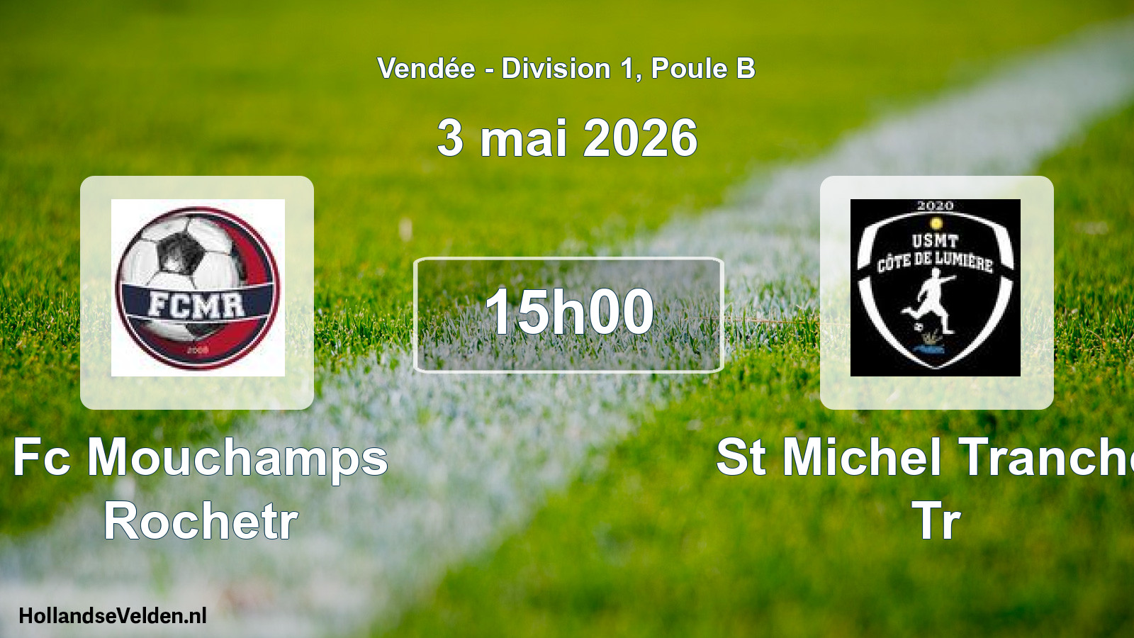 Geplande wedstrijd: Fc Mouchamps Rochetr - St Michel Tranche Tr (3 mai 2026)