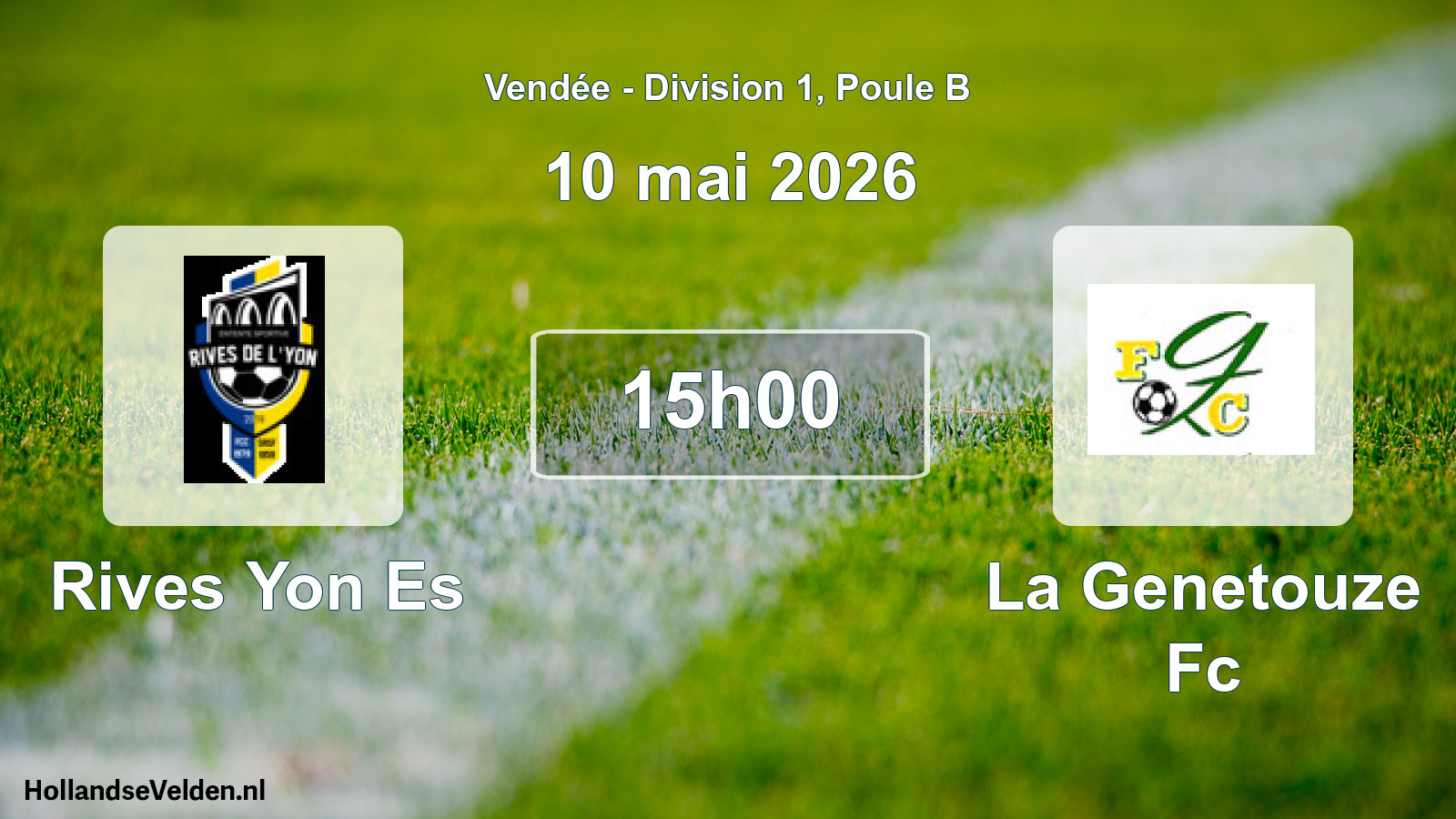 Geplande wedstrijd: Rives Yon Es - La Genetouze Fc (10 mai 2026)