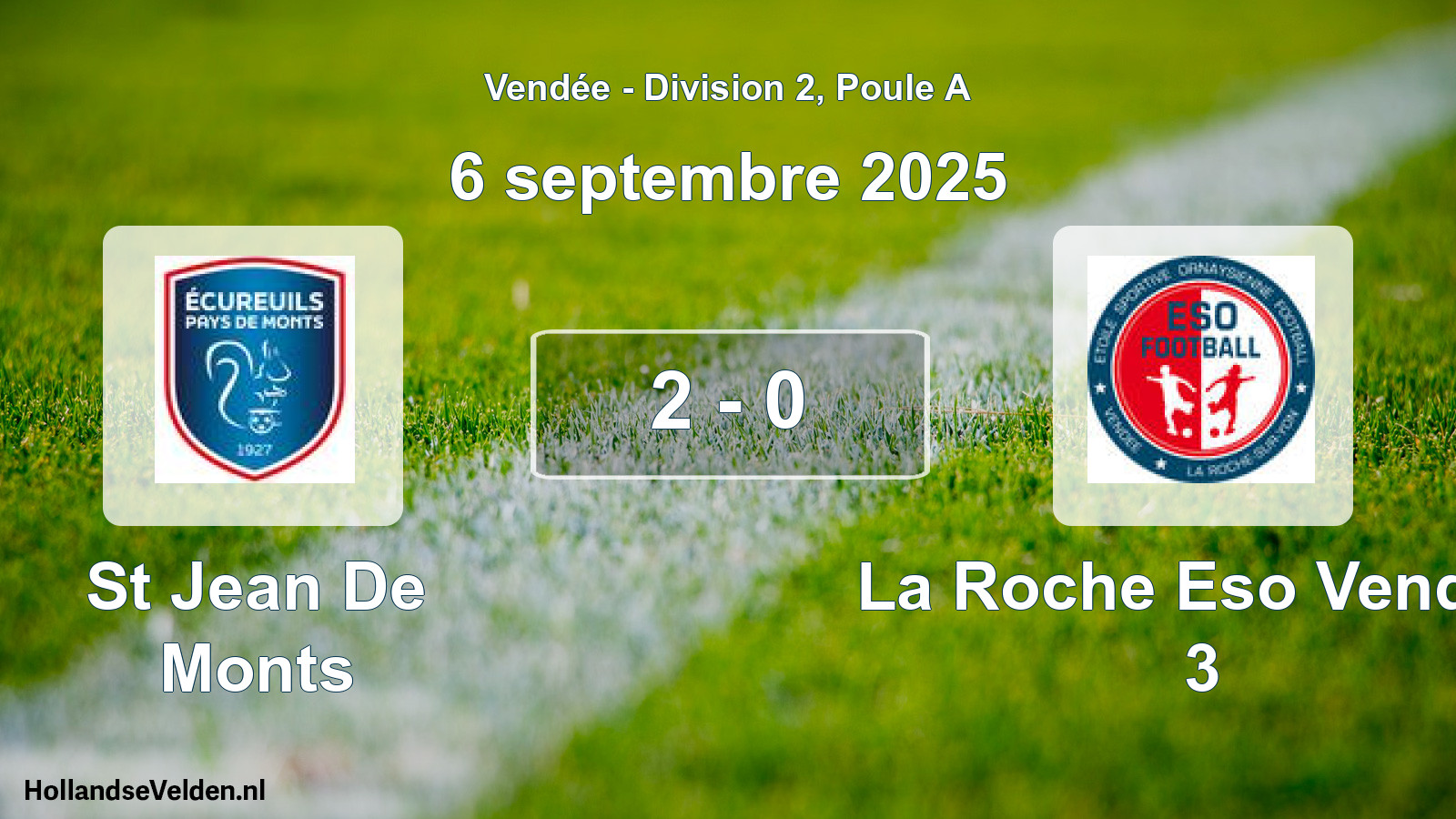 Gespeelde wedstrijd: St Jean De Monts - La Roche Eso Vendee 3 2 - 0 (6 september 2025)