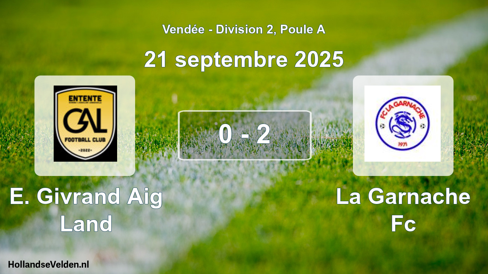 Gespeelde wedstrijd: E. Givrand Aig Land - La Garnache Fc 0 - 2 (21 september 2025)