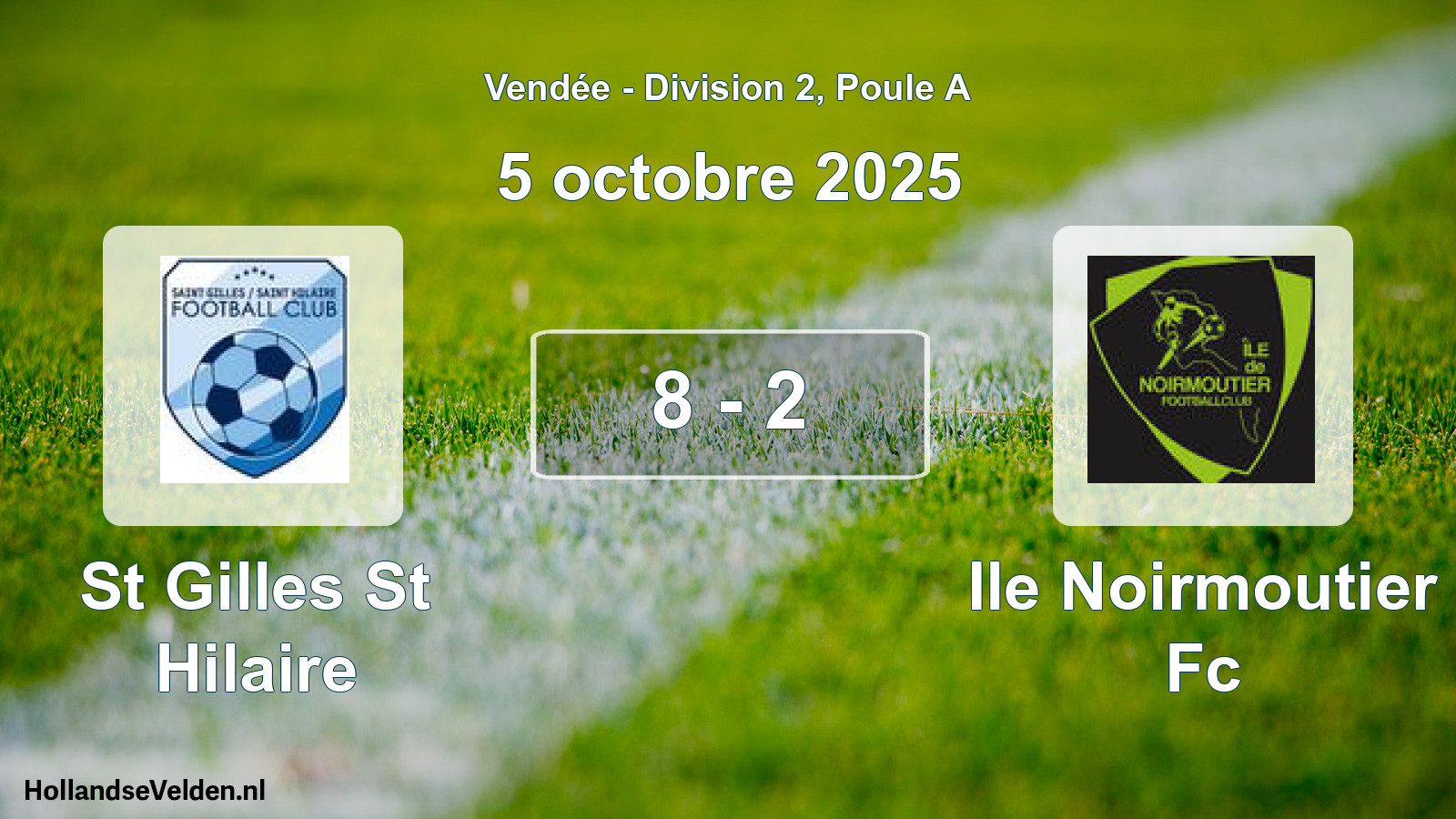 Gespeelde wedstrijd: St Gilles St Hilaire - Ile Noirmoutier Fc 8 - 2 (5 oktober 2025)