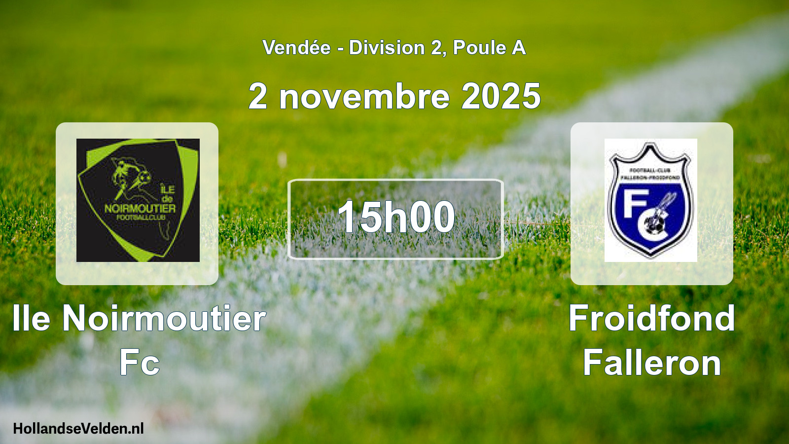 Geplande wedstrijd: Ile Noirmoutier Fc - Froidfond Falleron (2 november 2025)