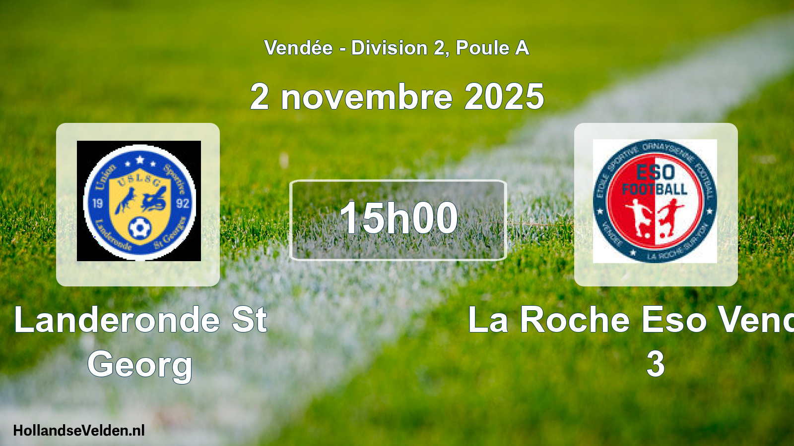 Scheduled Match: Landeronde St Georg - La Roche Eso Vendee 3 (2 November 2025)