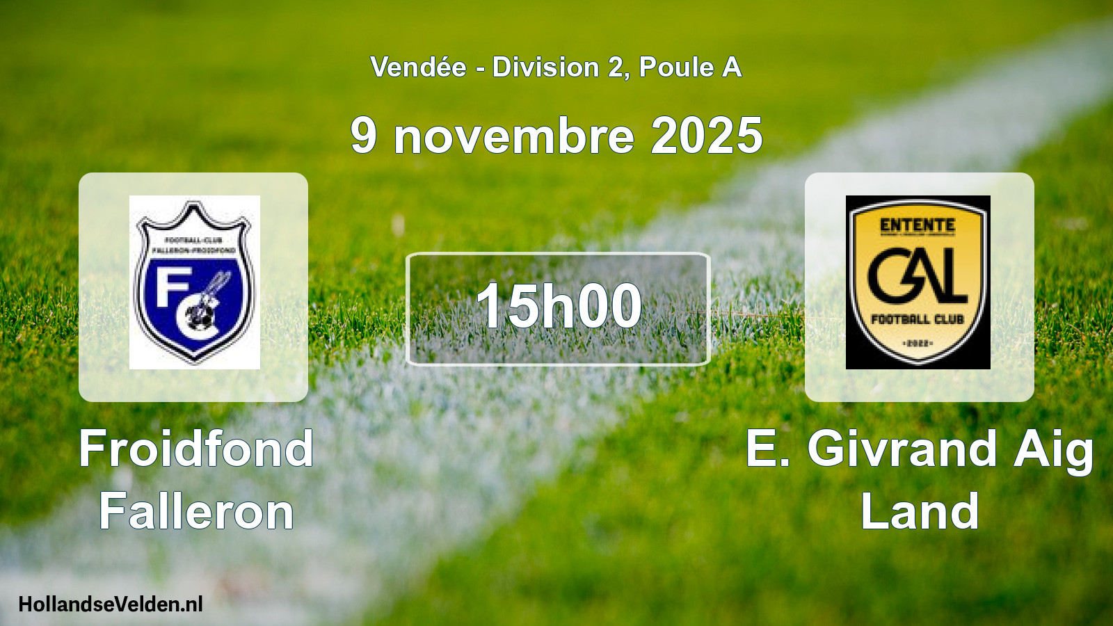 Geplande wedstrijd: Froidfond Falleron - E. Givrand Aig Land (9 novembre 2025)