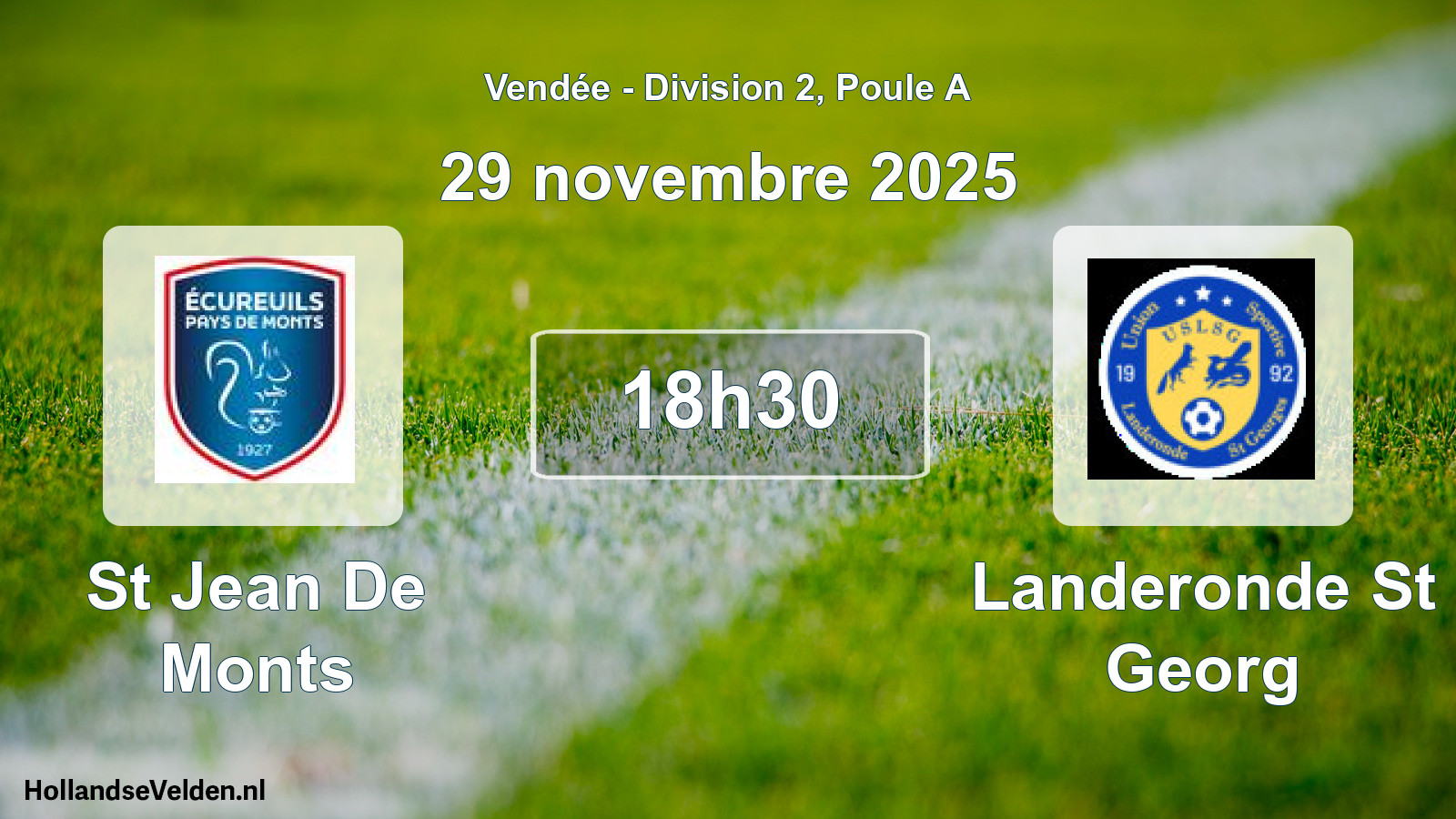 Geplande wedstrijd: St Jean De Monts - Landeronde St Georg (29 novembre 2025)