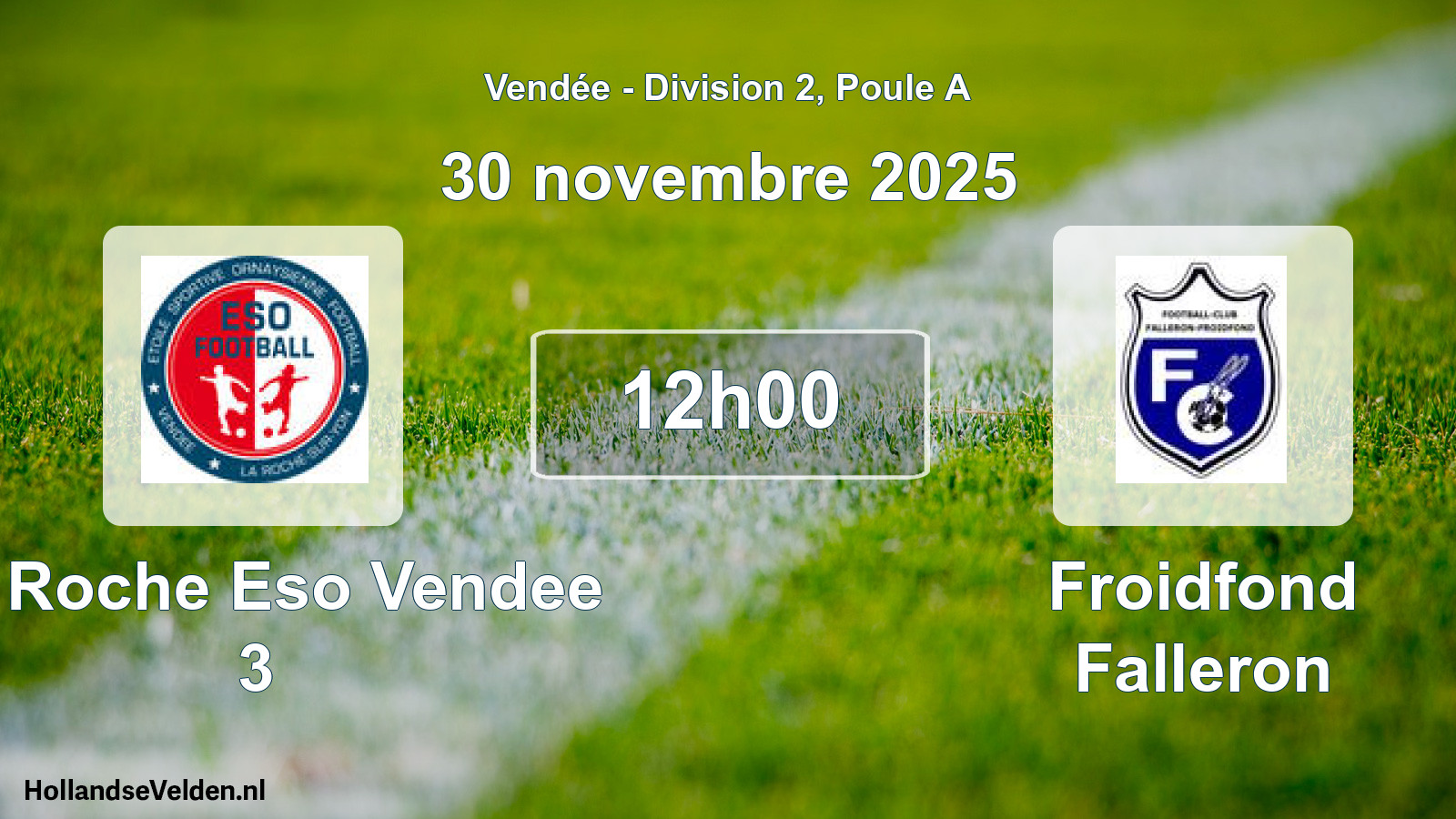 Scheduled Match: La Roche Eso Vendee 3 - Froidfond Falleron (30 November 2025)