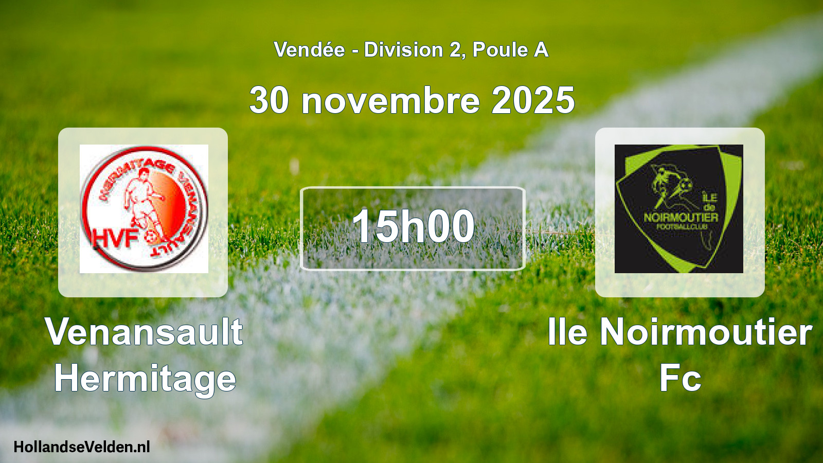 Geplande wedstrijd: Venansault Hermitage - Ile Noirmoutier Fc (30 novembre 2025)