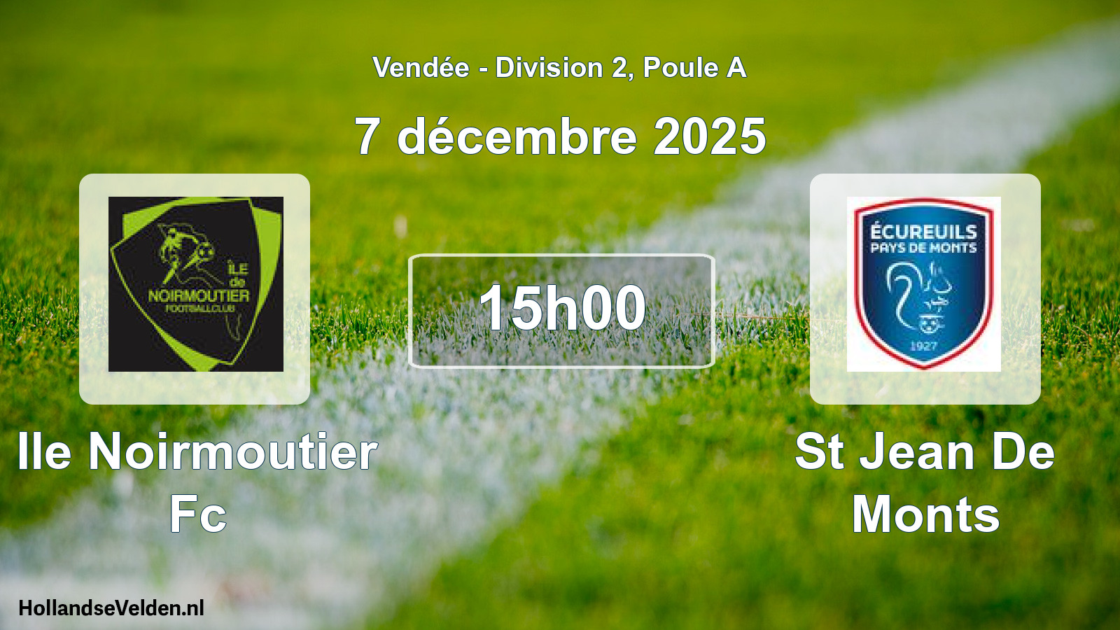 Scheduled Match: Ile Noirmoutier Fc - St Jean De Monts (7 December 2025)