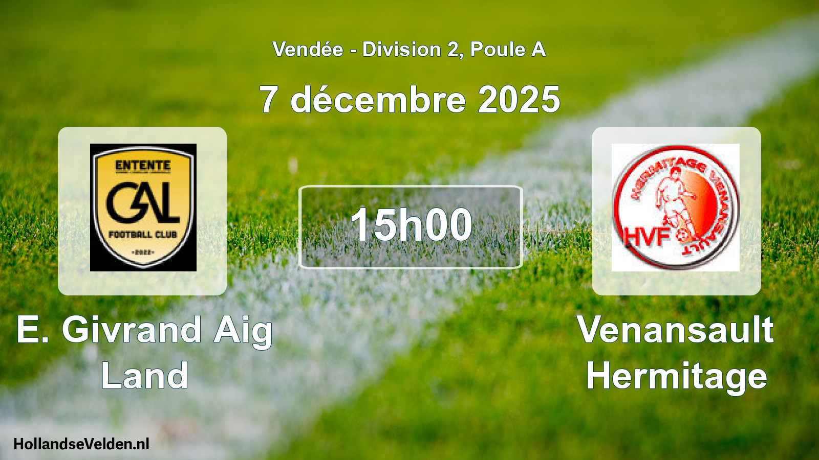 Scheduled Match: E. Givrand Aig Land - Venansault Hermitage (7 December 2025)