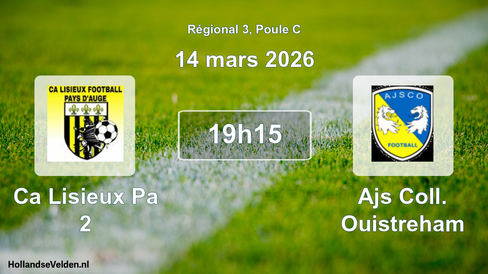 Geplande wedstrijd: Ca Lisieux Pa 2 - Ajs Coll. Ouistreham (14 mars 2026)