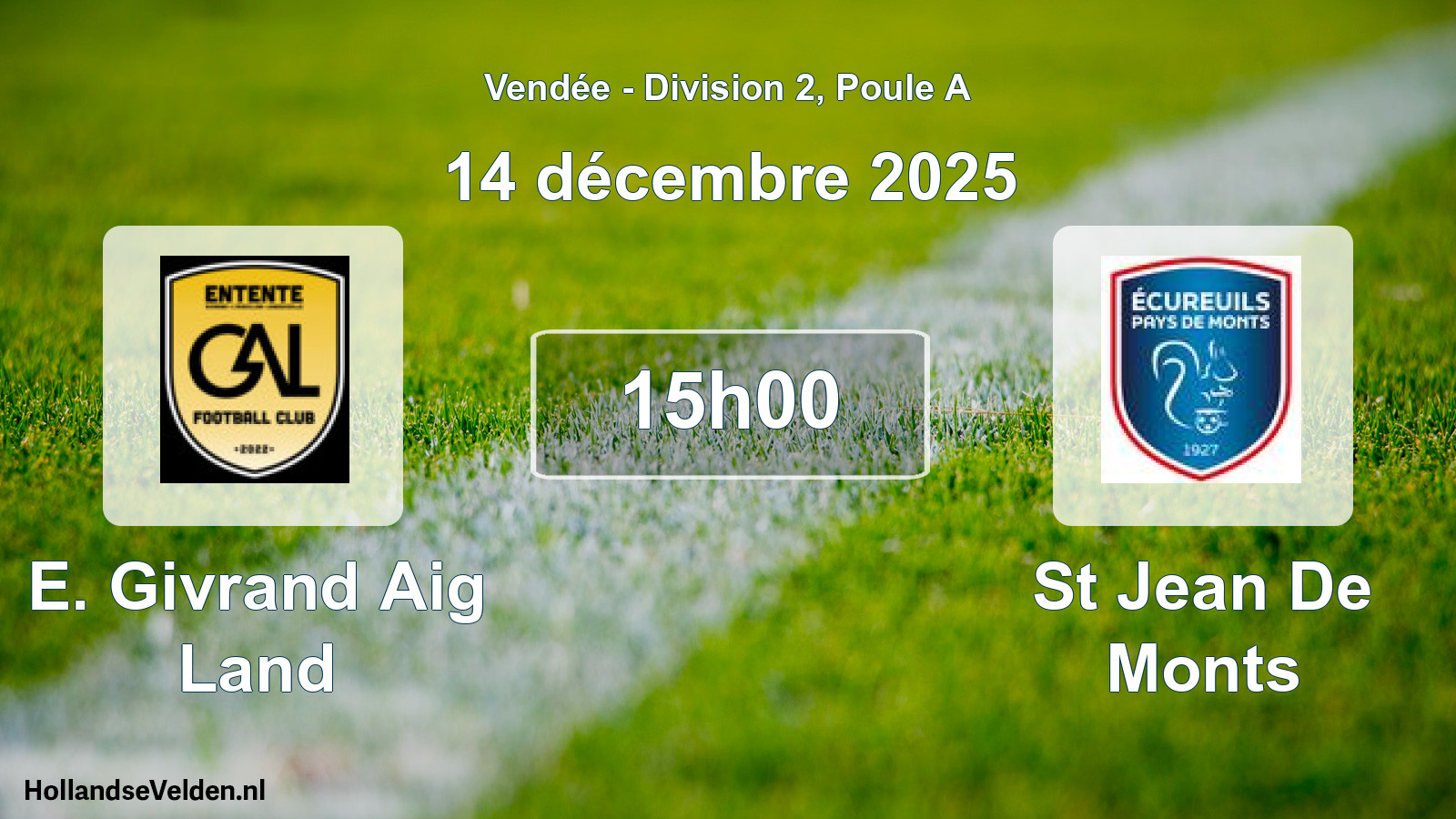 Geplande wedstrijd: E. Givrand Aig Land - St Jean De Monts (14 december 2025)
