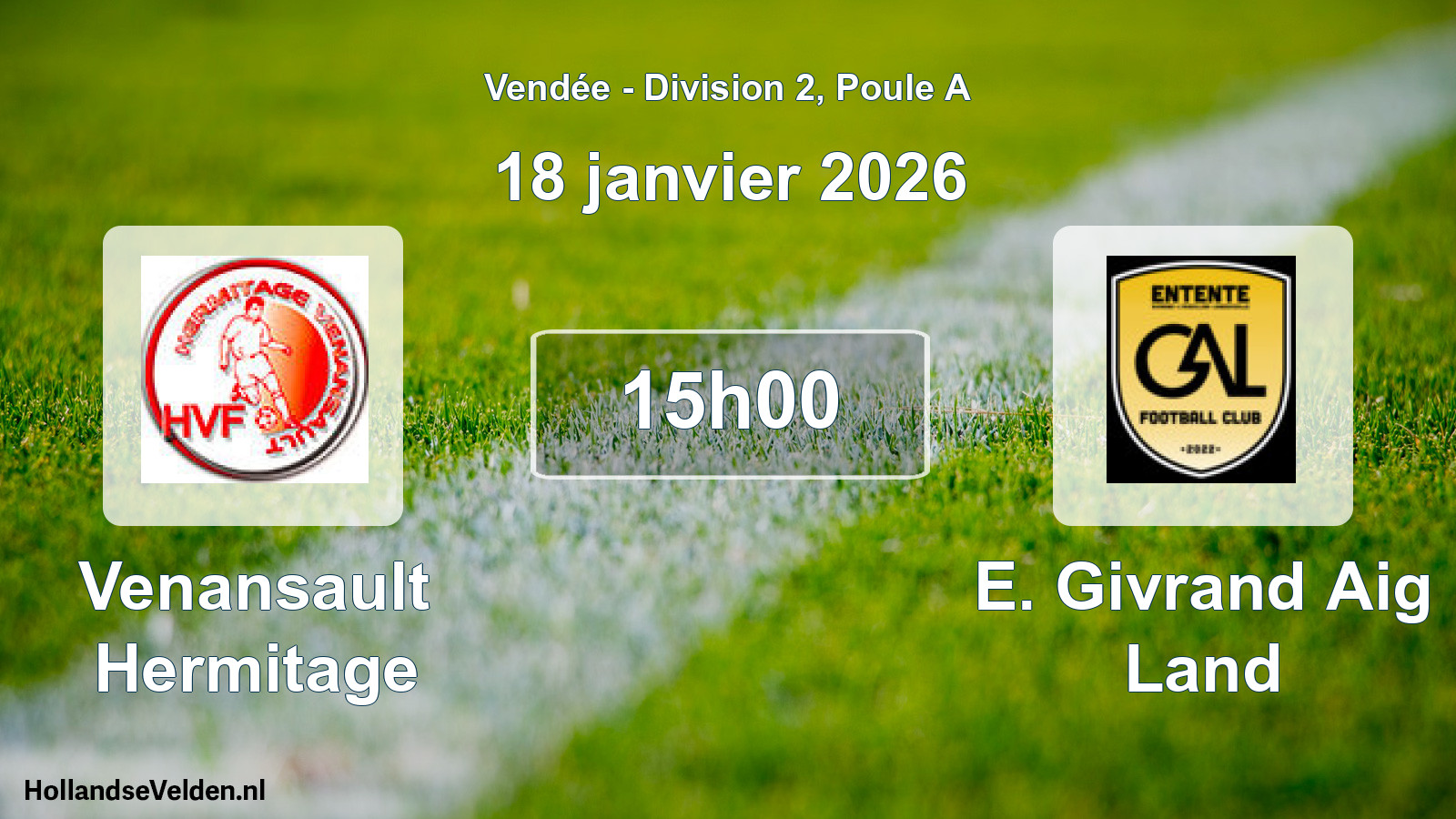 Scheduled Match: Venansault Hermitage - E. Givrand Aig Land (18 January 2026)