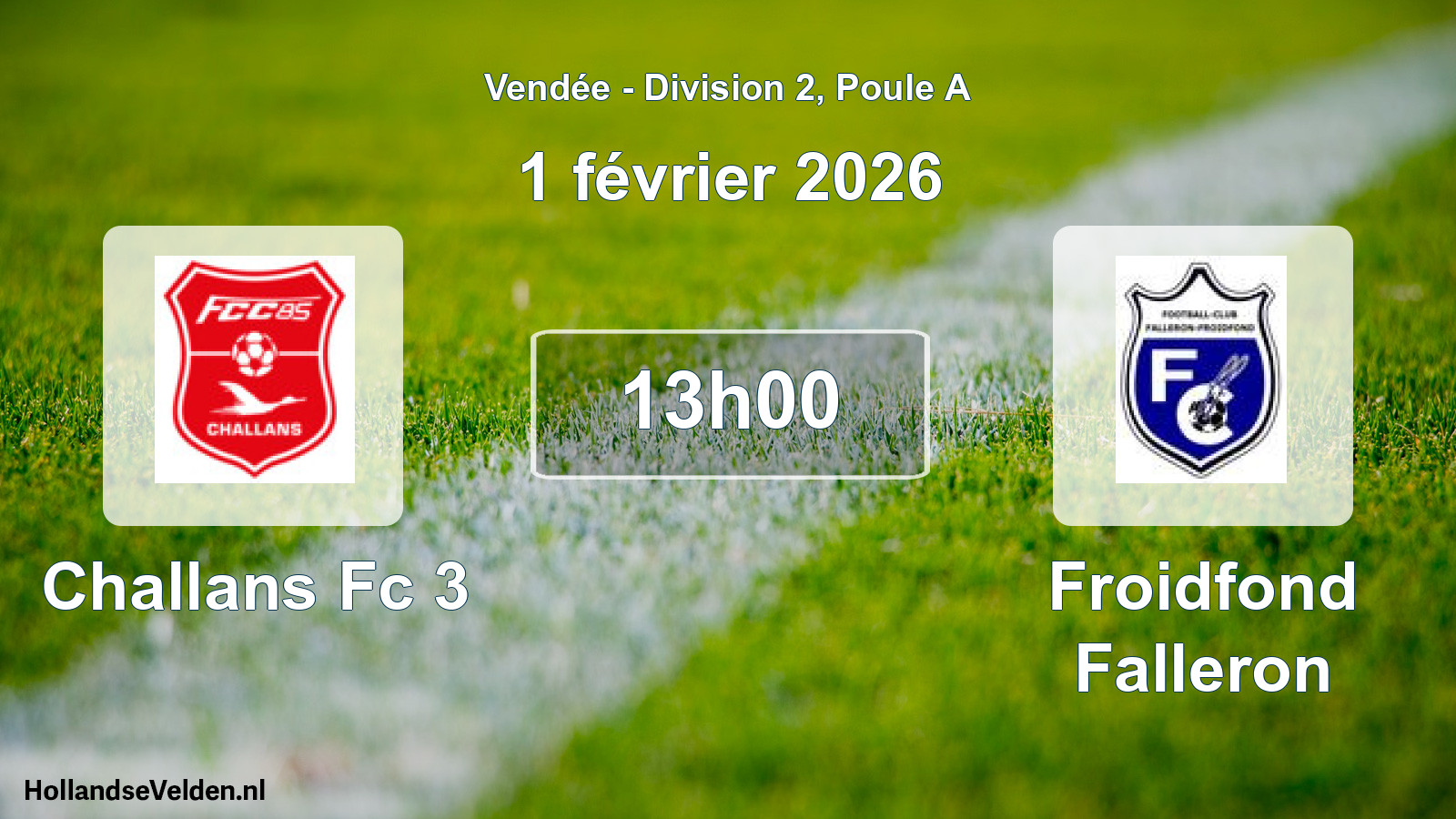 Geplande wedstrijd: Challans Fc 3 - Froidfond Falleron (1 februari 2026)