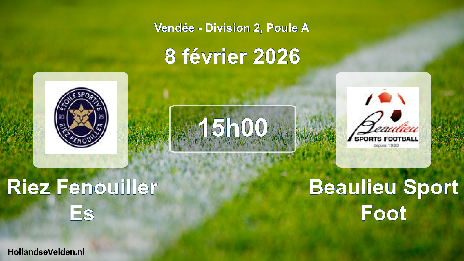 Geplande wedstrijd: Riez Fenouiller Es - Beaulieu Sport Foot (8 februari 2026)