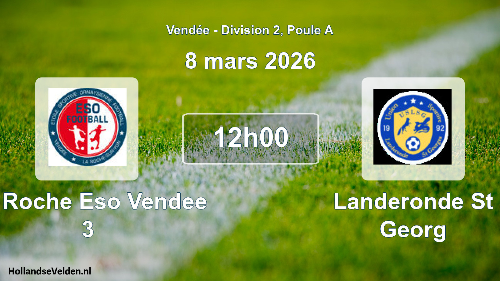 Geplande wedstrijd: La Roche Eso Vendee 3 - Landeronde St Georg (8 mars 2026)