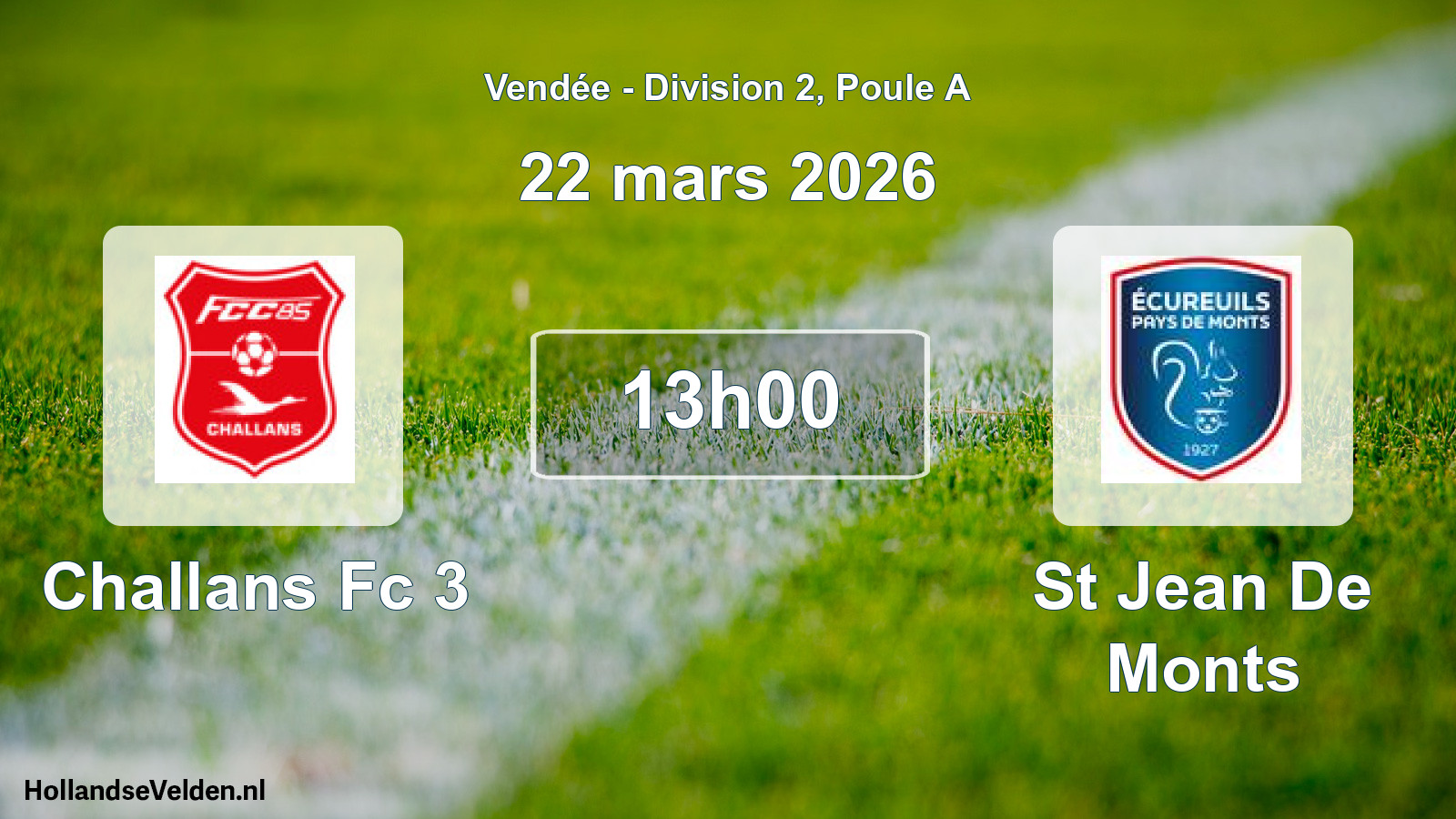Geplande wedstrijd: Challans Fc 3 - St Jean De Monts (22 maart 2026)