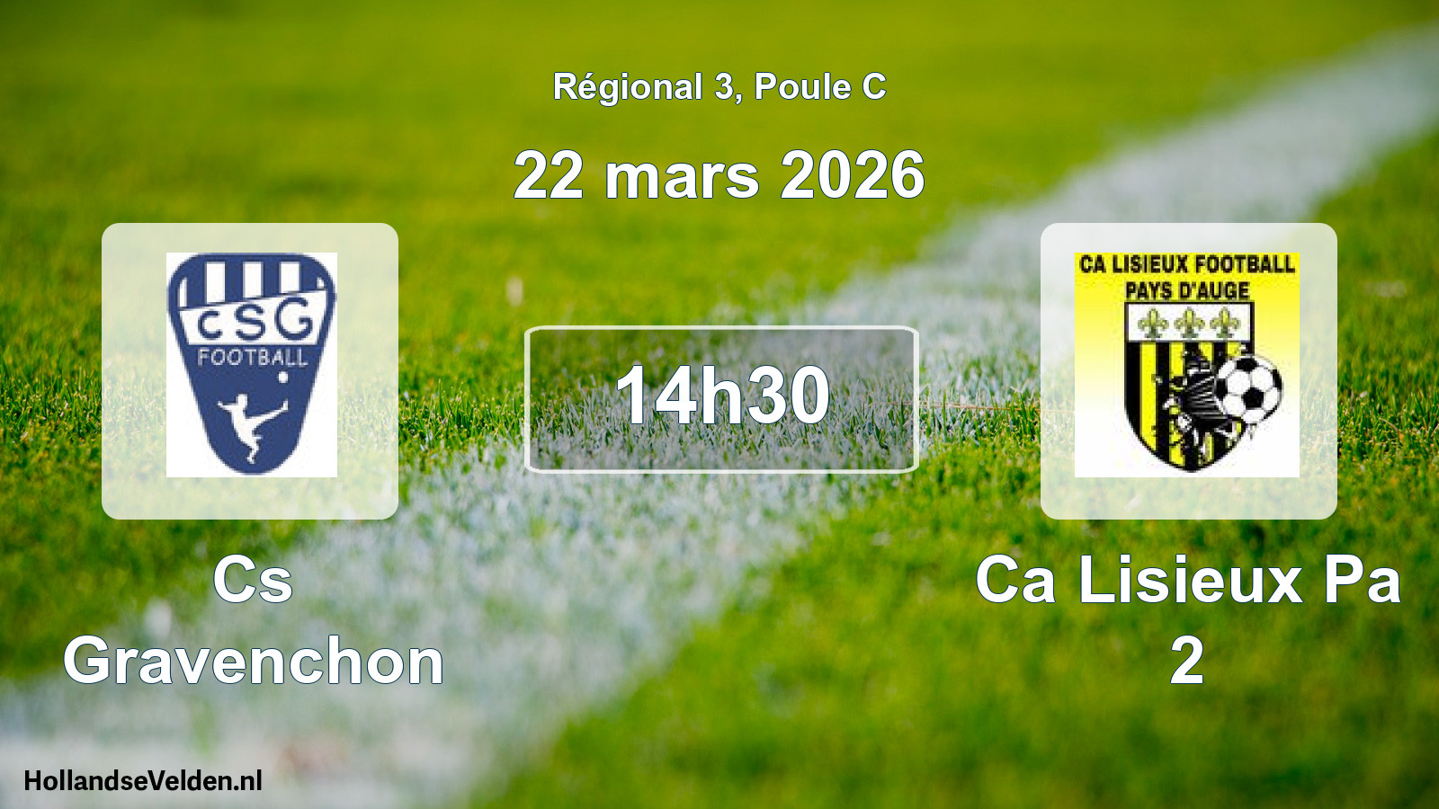 Geplande wedstrijd: Cs Gravenchon - Ca Lisieux Pa 2 (22 maart 2026)