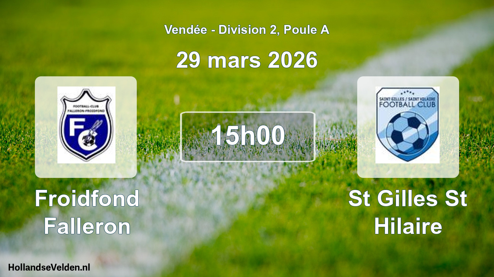 Scheduled Match: Froidfond Falleron - St Gilles St Hilaire (29 March 2026)