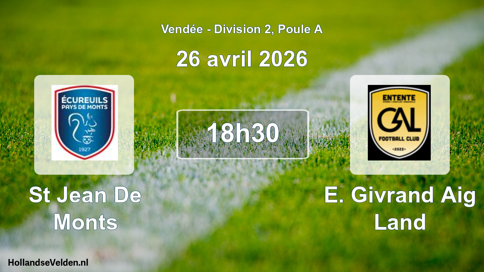 Geplande wedstrijd: St Jean De Monts - E. Givrand Aig Land (26 april 2026)