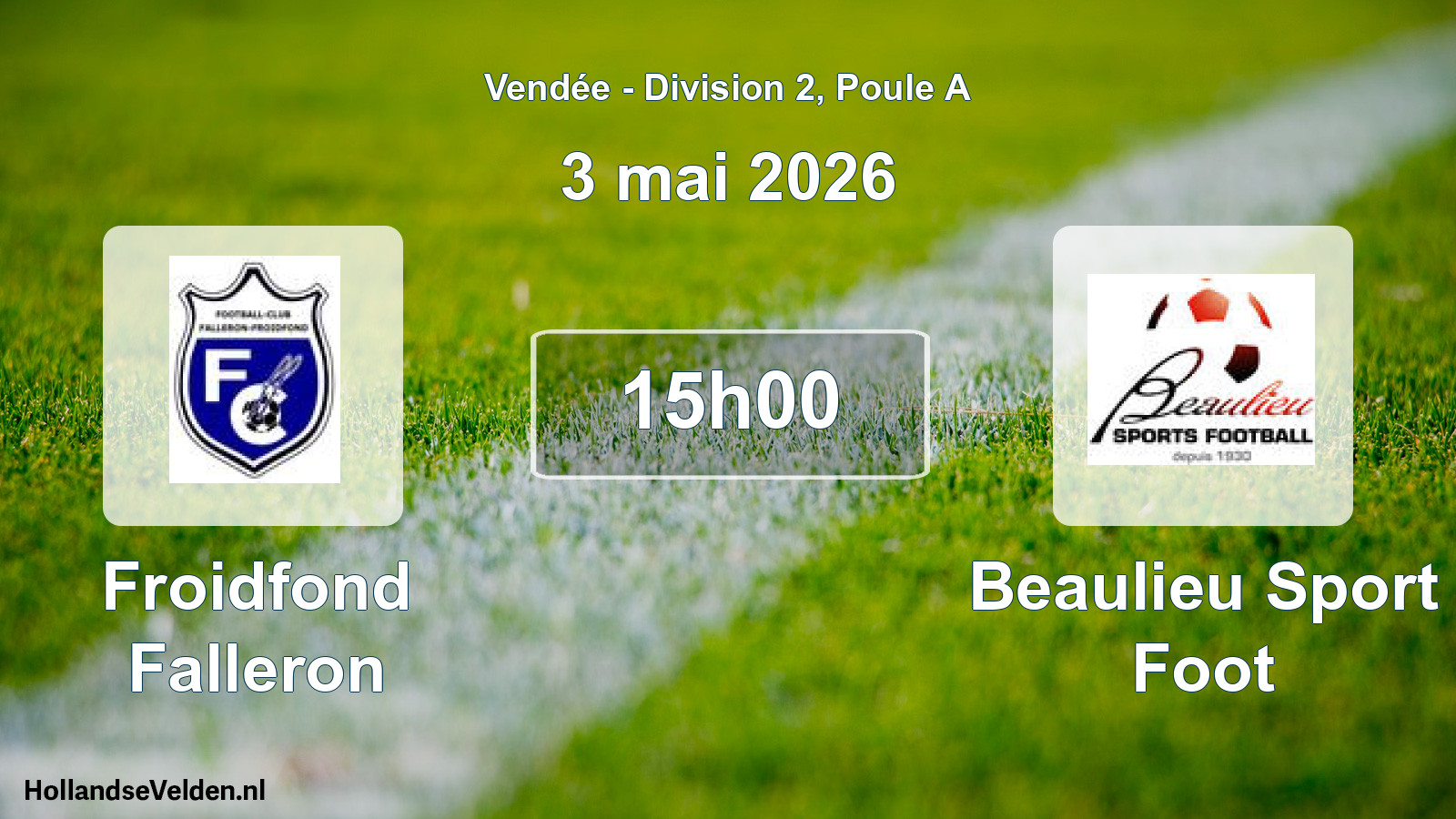 Scheduled Match: Froidfond Falleron - Beaulieu Sport Foot (3 May 2026)