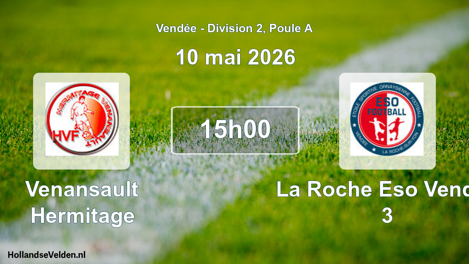 Scheduled Match: Venansault Hermitage - La Roche Eso Vendee 3 (10 May 2026)