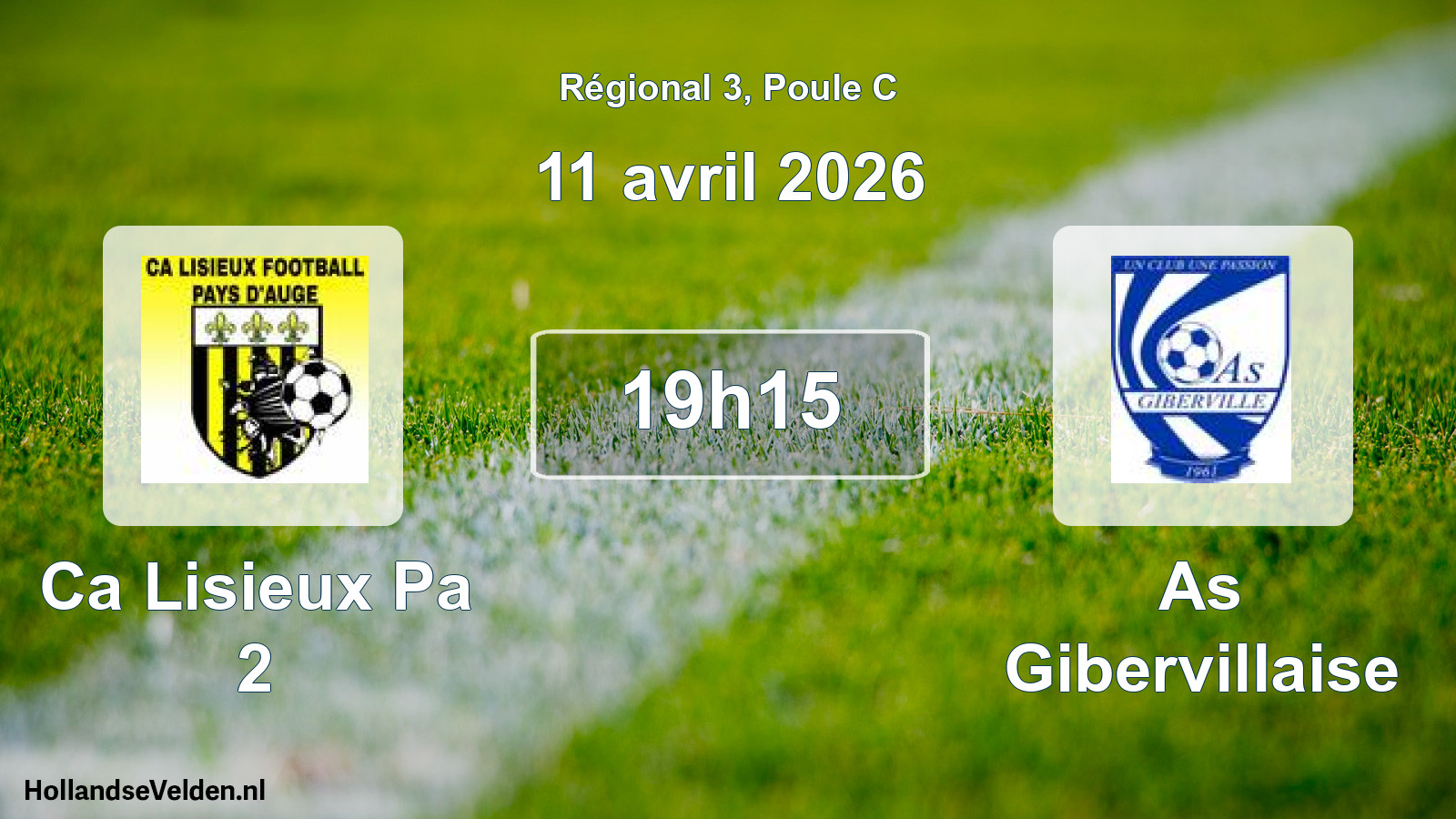 Geplande wedstrijd: Ca Lisieux Pa 2 - As Gibervillaise (11 april 2026)