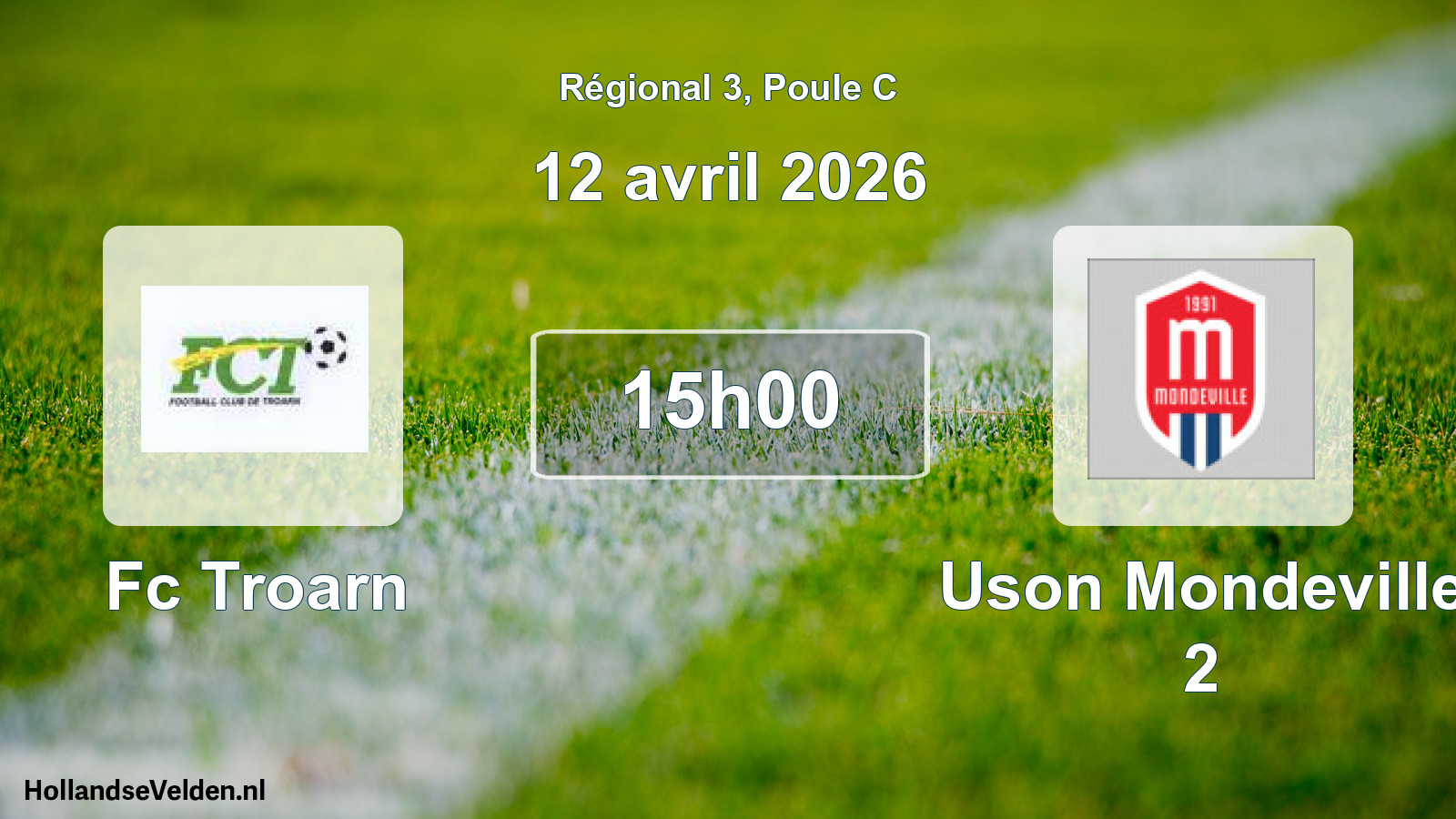 Scheduled Match: Fc Troarn - Uson Mondeville 2 (12 April 2026)