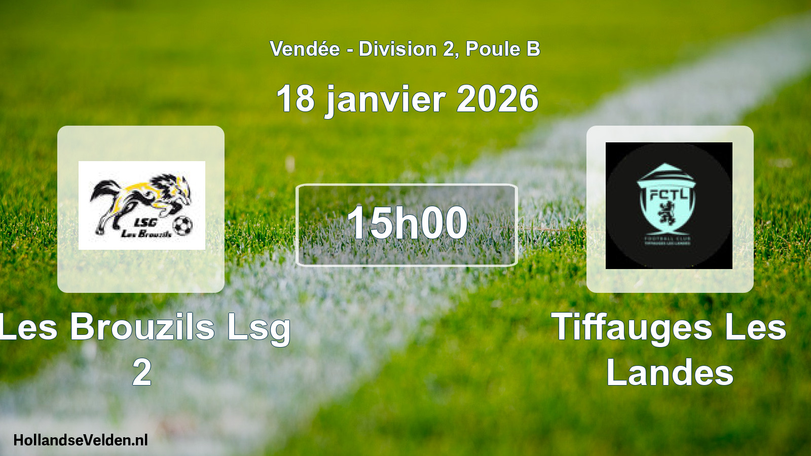 Geplande wedstrijd: Les Brouzils Lsg 2 - Tiffauges Les Landes (18 janvier 2026)