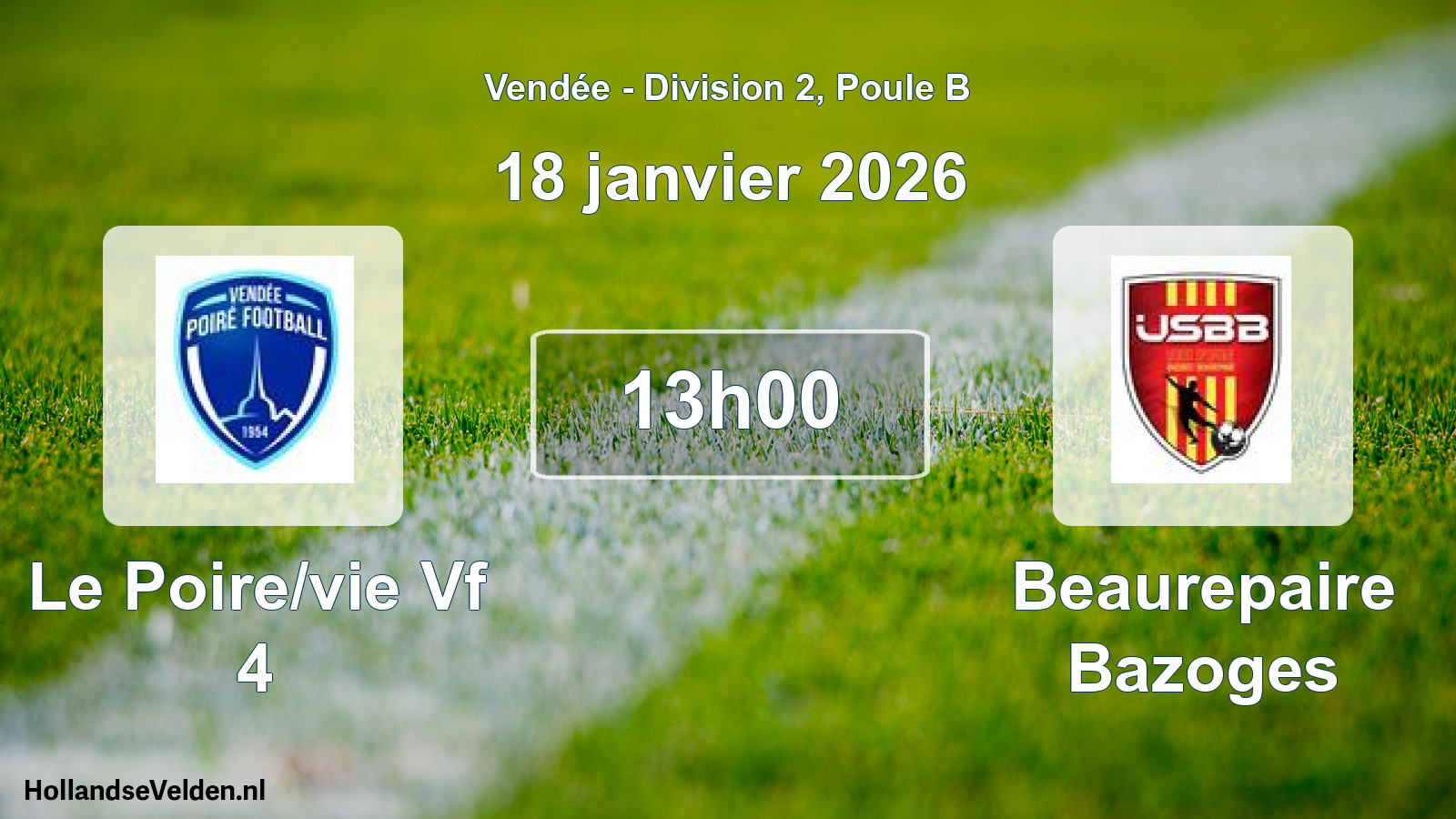 Scheduled Match: Le Poire/vie Vf 4 - Beaurepaire Bazoges (18 January 2026)
