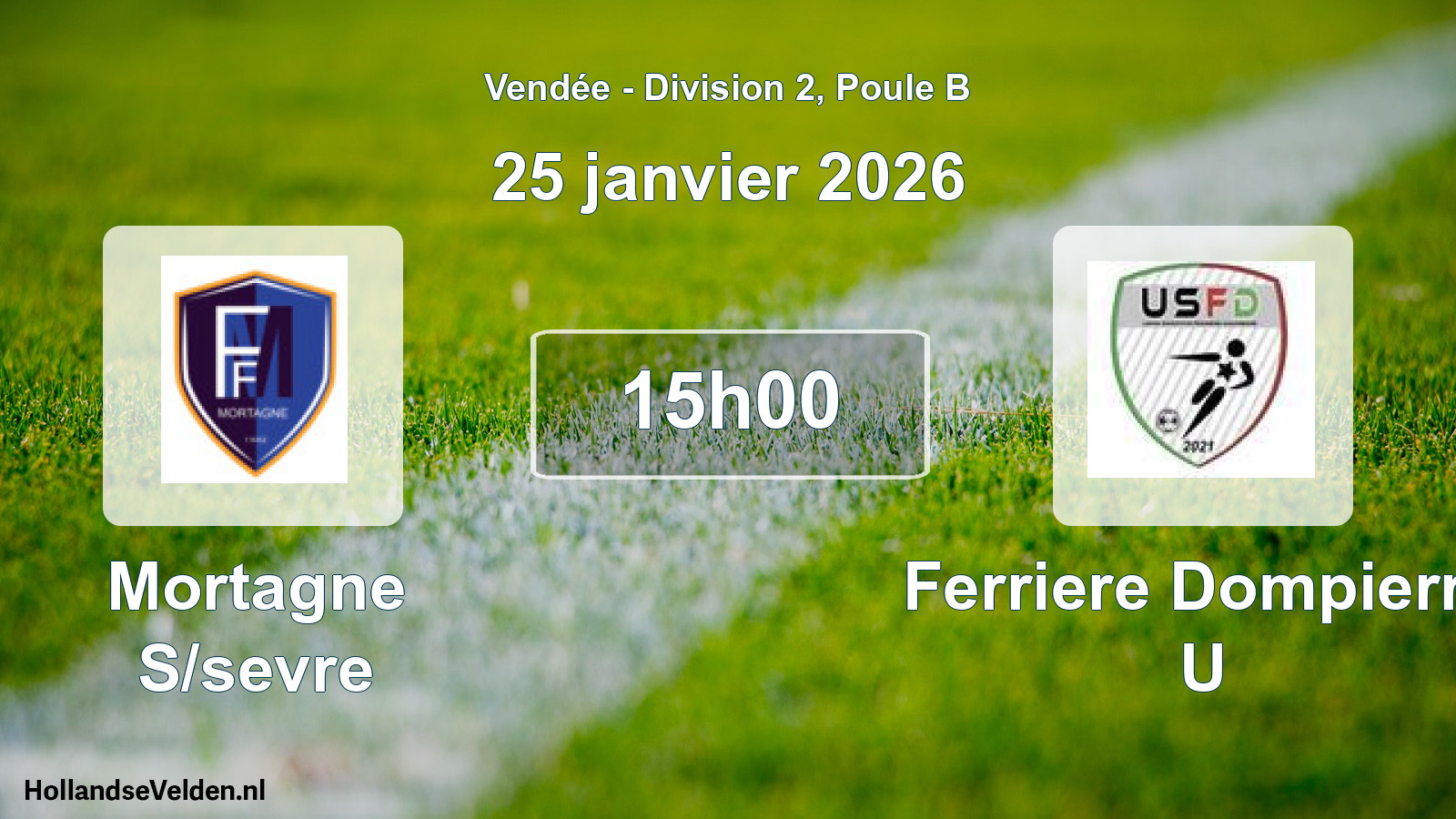 Scheduled Match: Mortagne S/sevre - Ferriere Dompierre U (25 January 2026)