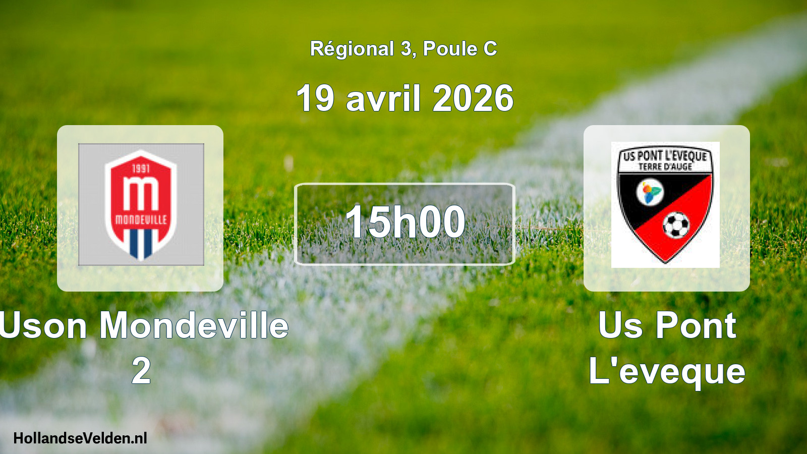 Scheduled Match: Uson Mondeville 2 - Us Pont L'eveque (19 April 2026)