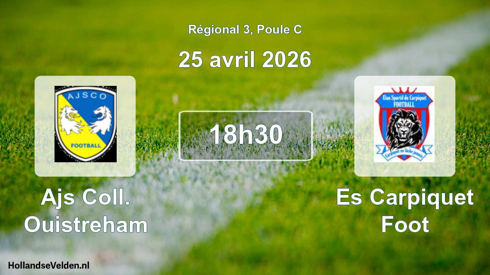 Geplande wedstrijd: Ajs Coll. Ouistreham - Es Carpiquet Foot (25 avril 2026)