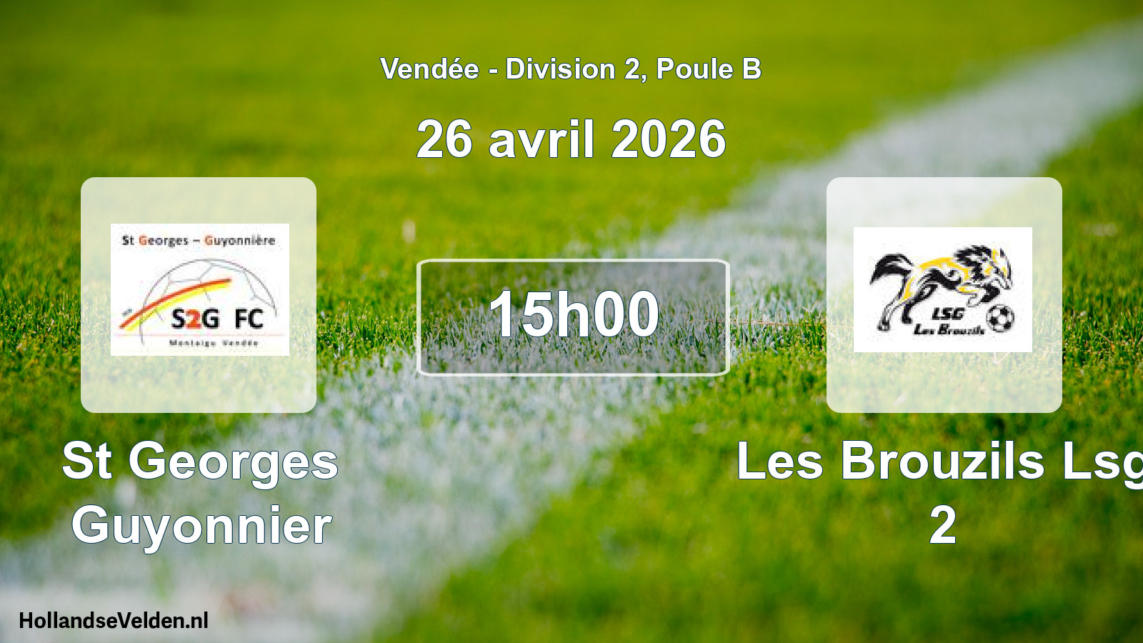 Scheduled Match: St Georges Guyonnier - Les Brouzils Lsg 2 (26 April 2026)